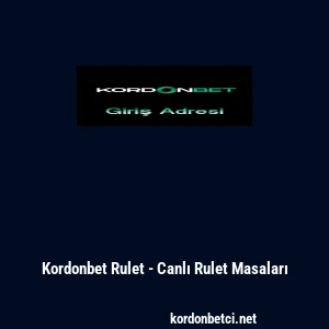 Kordonbet Rulet - Canlı Rulet Masaları